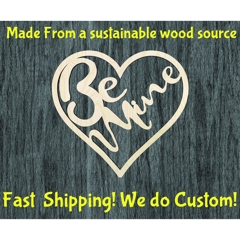 Be Mine - Valentines day -Multiple Sizes Wood Cutout - wood cutout by Growing Tree Gallery