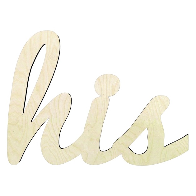 His - Multiple Sizes cursive word cutout - wood cutout by Growing Tree Gallery