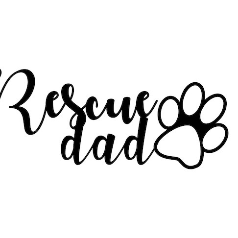Rescue dog dad decal - vinyl decal by Growing Tree Gallery