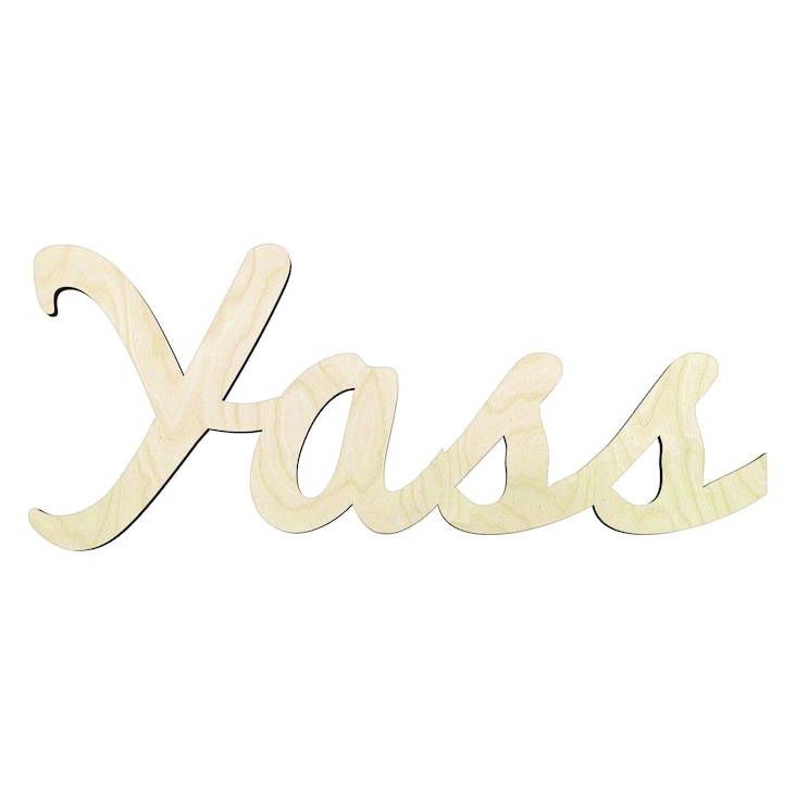 Yass - Multiple Sizes cursive word cutout - wood cutout by Growing Tree Gallery